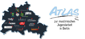Atlas zur muslimischen Jugendarbeit in Berlin