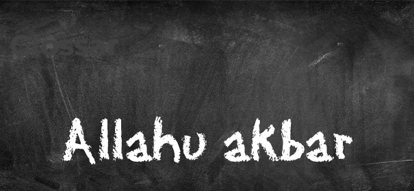 Glossar - Die Bedeutung von Allahu akbar