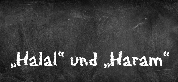 Glossar zu "Halal" und "Haram"